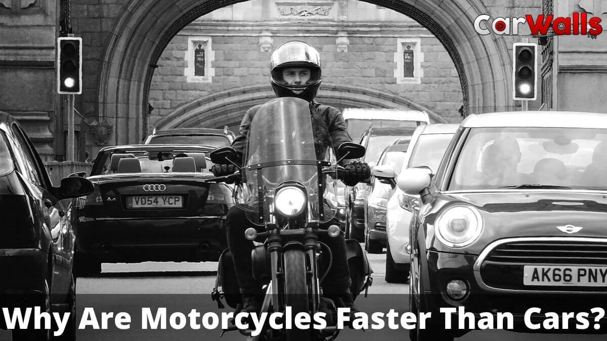 Why Are Motorcycles Faster Than Cars?