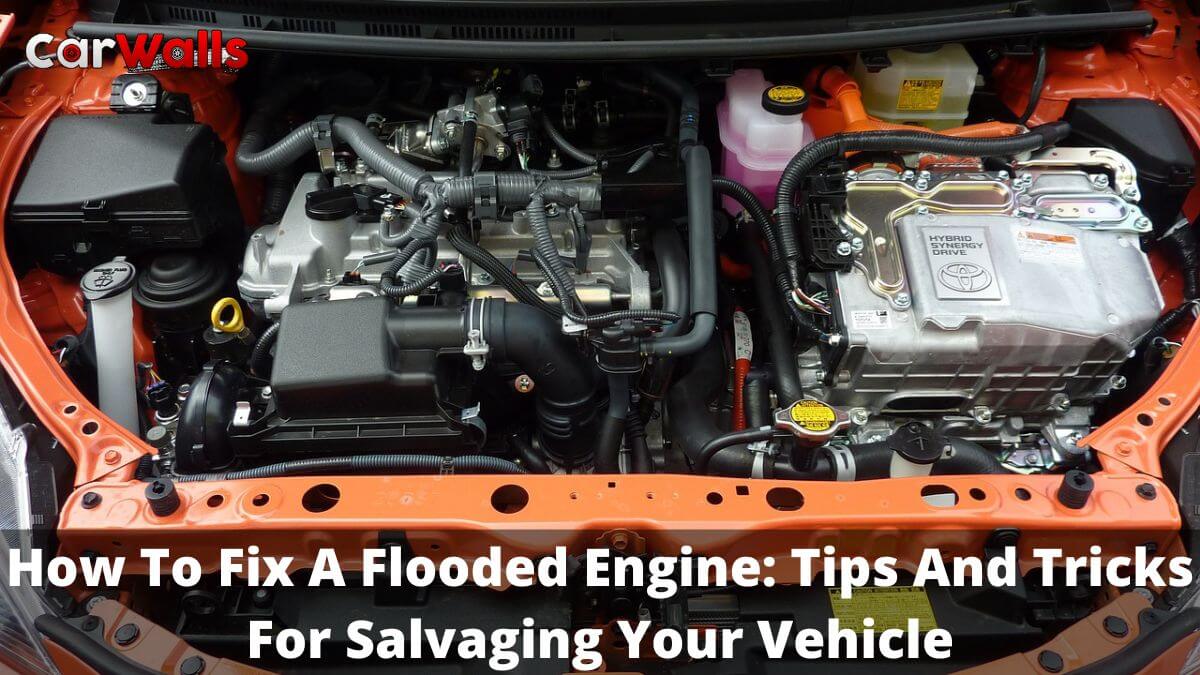 How To Fix A Flooded Engine
