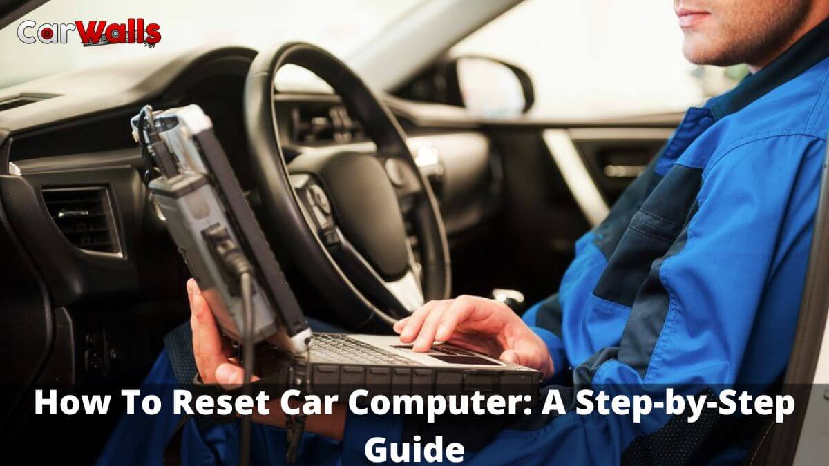 How To Reset Car Computer