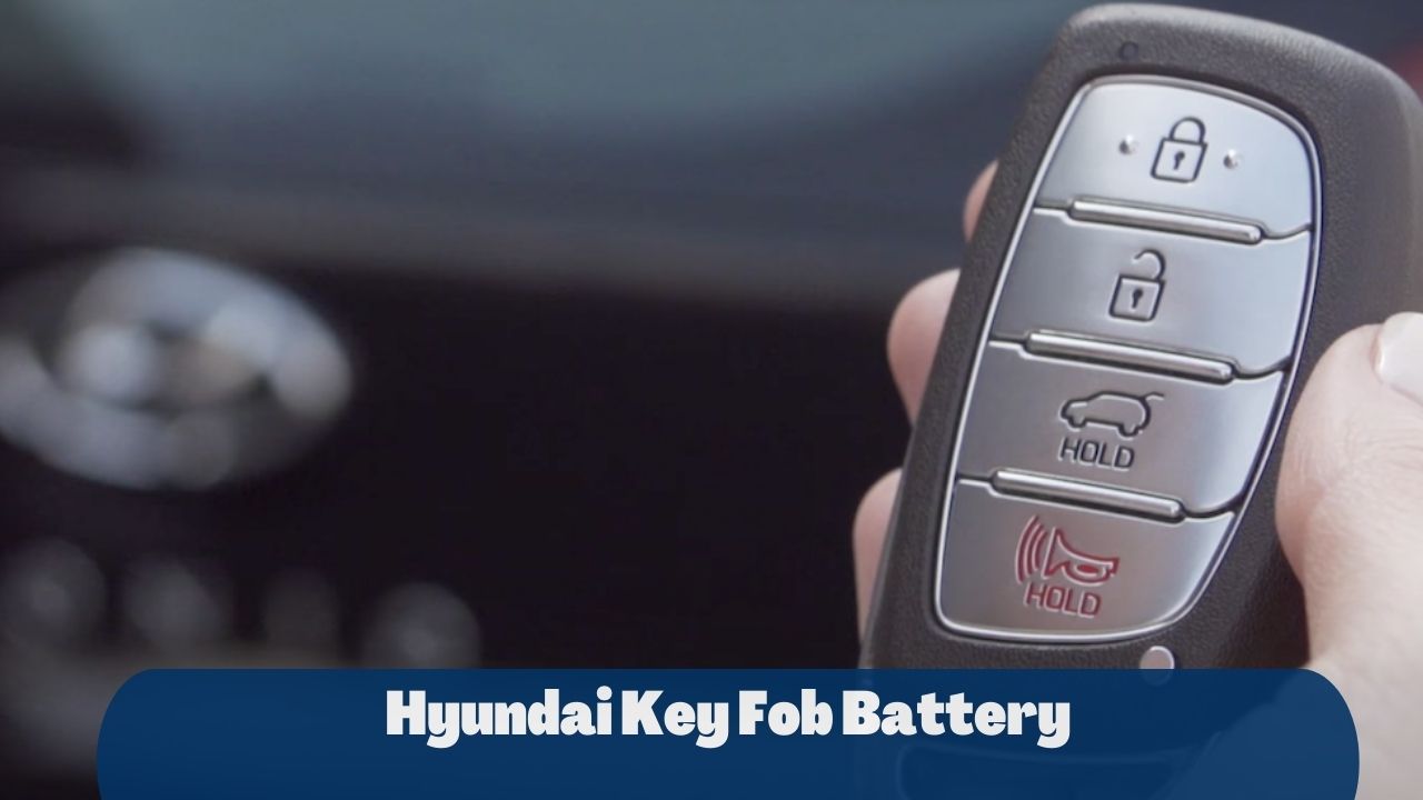 Hyundai Key Fob Battery